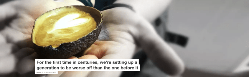 Screenshot_2019-08-19 For the first time in centuries, we're setting up a generation to be worse off than the one before it.png