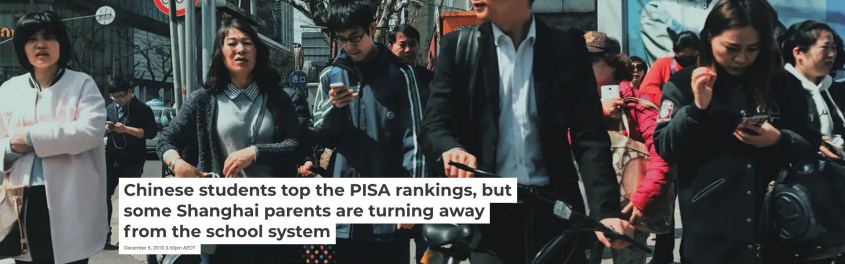 Screenshot_2019-12-08 Chinese students top the PISA rankings, but some Shanghai parents are turning away from the school sy[...].jpg