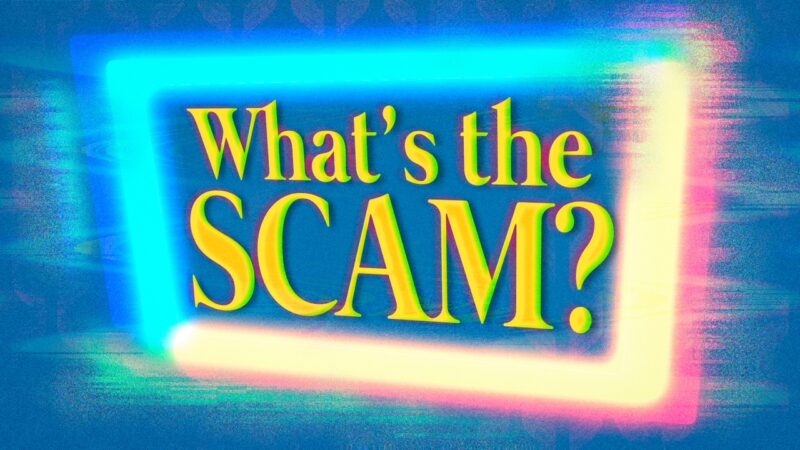 What's the scam?