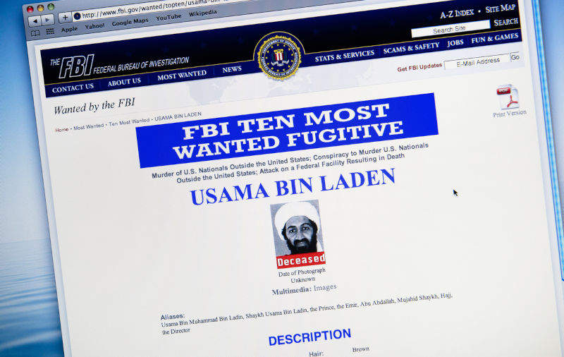 Osama Bin Laden. He was the most wanted fugitive terrorist in the world.